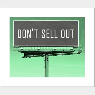 Don't Sell Out Billboard Posters and Art